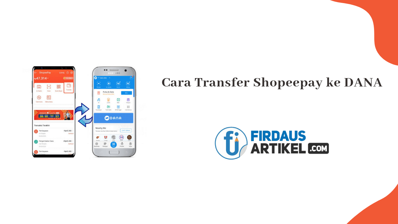 √ Cara Transfer ShopeePay Ke DANA Terbaru | Firdaus Artikel