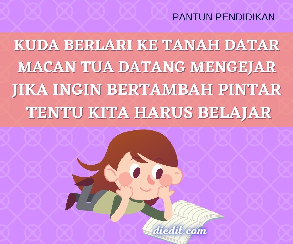 Contoh Pantun Pendidikan Dan Maknanya