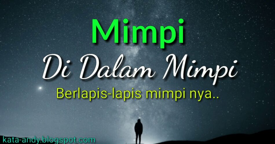 Arti Mimpi Di Dalam Mimpi menurut Agama, Psikologi dan Primbon Jawa