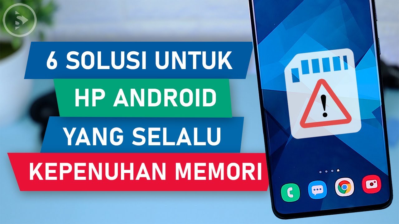 Cara Mengatasi Memori HP Penuh - 6 Solusi CEPAT dan MUDAH Menangani ...