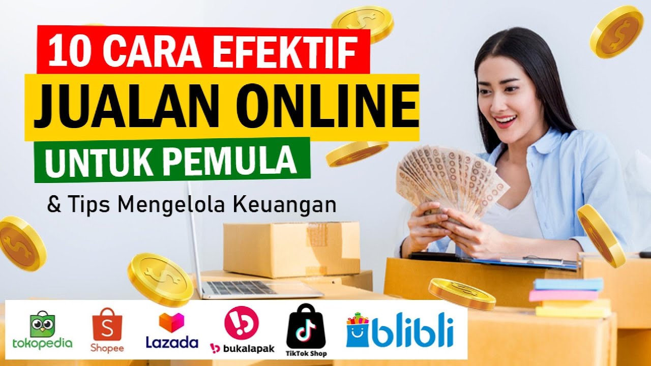 10 CARA JUALAN ONLINE UNTUK PEMULA | Tips Mengelola Keuangan - YouTube
