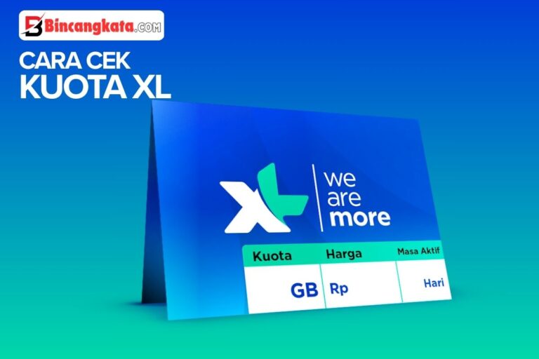 6 Cara Cek Kuota XL dengan Paling Cepat Tanpa Ribet! - Bincang Kata