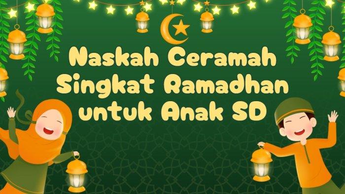 8 Contoh Teks Ceramah Singkat Ramadhan untuk Anak SD