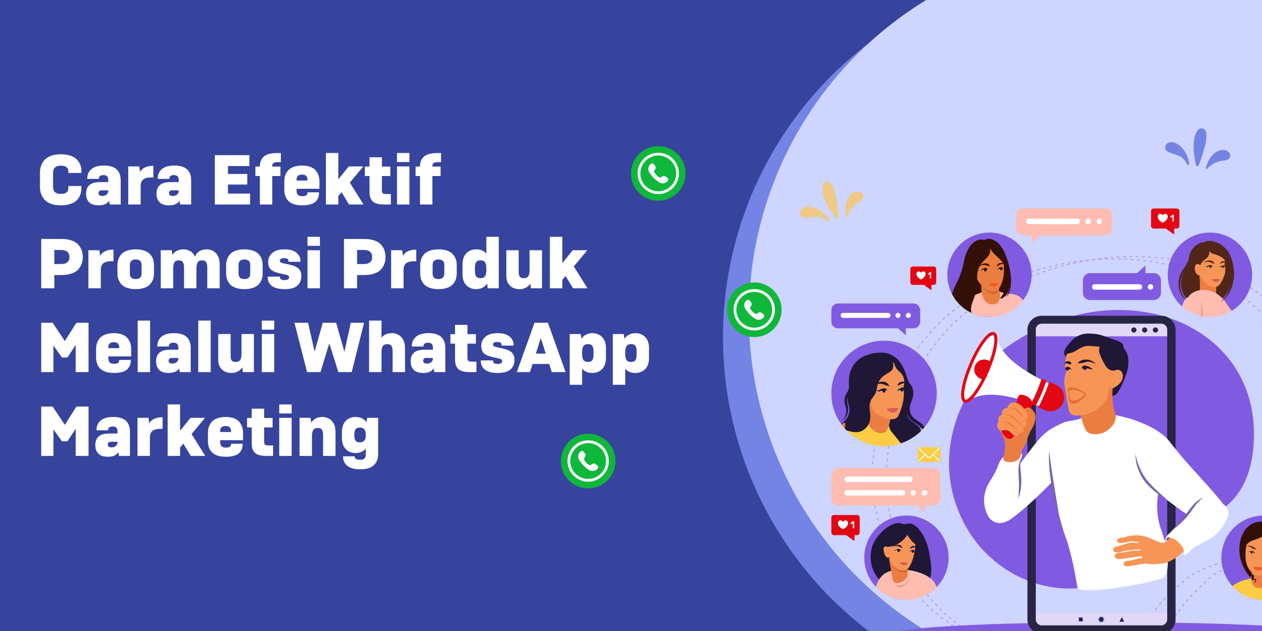 Cara Efektif Promosi Produk Melalui WhatsApp Marketing - Lenna.ai