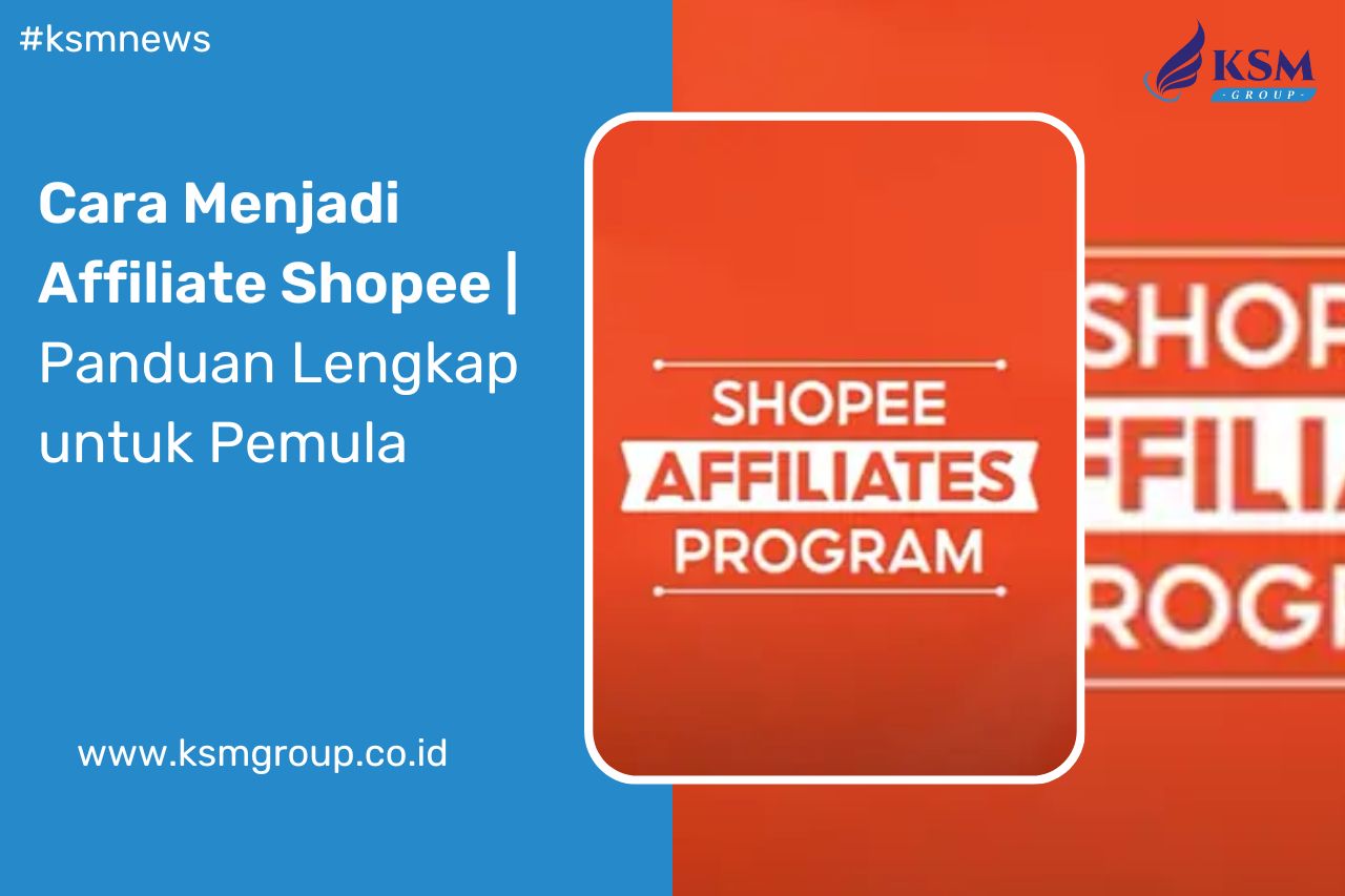 Cara Menjadi Affiliate Shopee | Panduan Lengkap untuk Pemula