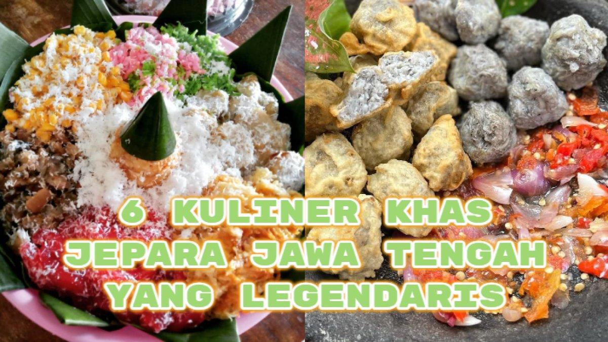 4 Rekomendasi Tempat Kuliner Khas Jepara yang Wajib Dicoba, Bikin ...
