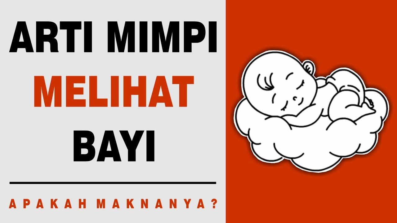 Arti Mimpi Melihat Bayi - YouTube
