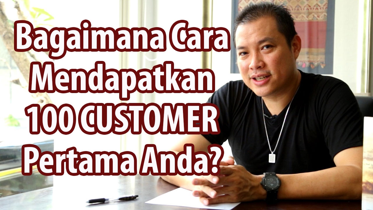 Cara Mendapatkan Pelanggan Pertama | Konsultan Bisnis Satoeasa